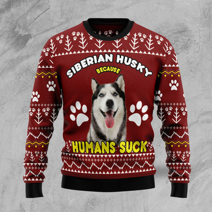 Siberian Husky Because Humans Suck Ugly Christmas Sweater, Christmas Gift,Gift Christmas 2024