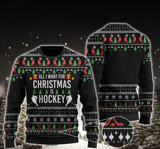 All I Want For Christmas Is Hockey Ugly Christmas Sweater, Christmas Ugly Sweater,Christmas Gift,Gift Christmas 2022