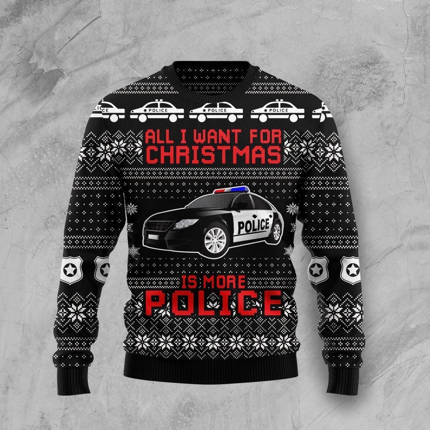 All I Want For Christmas Is More Police Ugly Christmas Sweater, Christmas Ugly Sweater,Christmas Gift,Gift Christmas 2022
