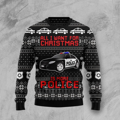All I Want For Christmas Is More Police Ugly Christmas Sweater, Christmas Ugly Sweater,Christmas Gift,Gift Christmas 2022