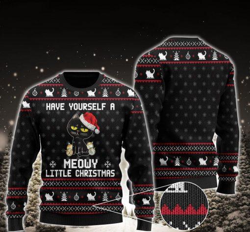 Have Yourself A Meowy Little Christmas Black Cat Ugly Christmas Sweater,Christmas Ugly Sweater,Christmas Gift,Gift Christmas 2022