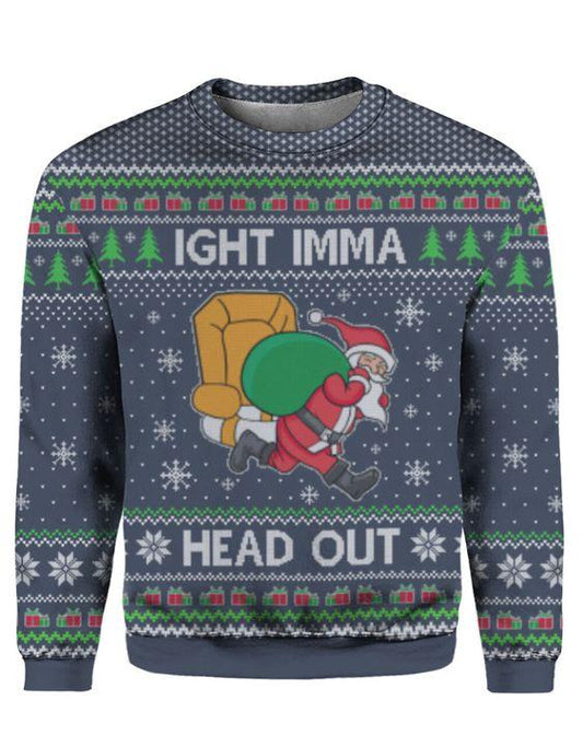 Ight Imma Head Out Santa Christmas Sweater  For Men & Women  Adult ,Christmas Ugly Sweater,Christmas Gift,Gift Christmas 2024