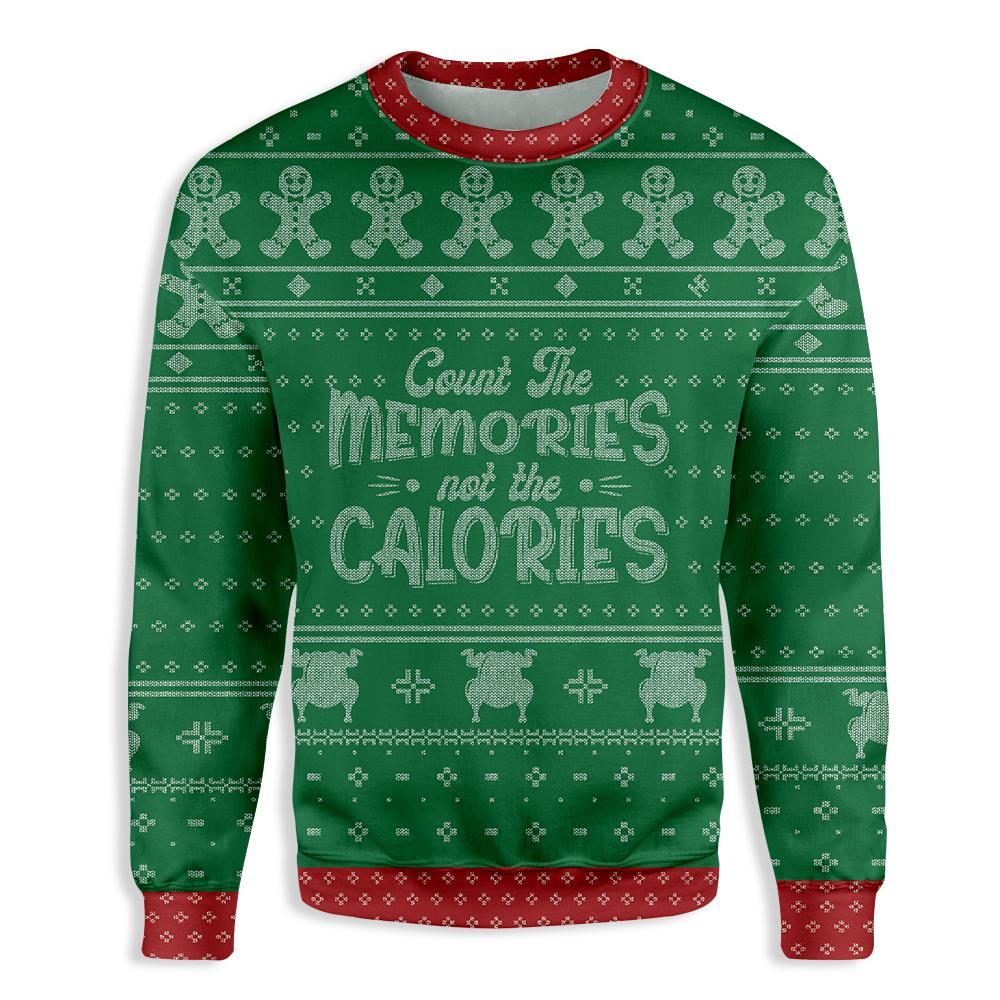 Count the Memories not the Calories Ugly Christmas Sweater, Christmas Ugly Sweater,Christmas Gift,Gift Christmas 2022