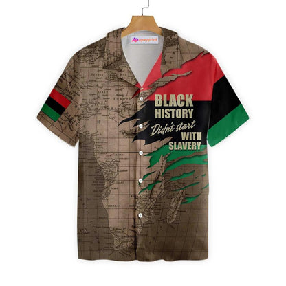 Black History Didn't Start With Slavery Pattern Hawaiian Shirt, Hawaiian Shirt Gift, Christmas Gift