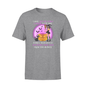 Laugh and the world laughs with you - Standard T-shirt