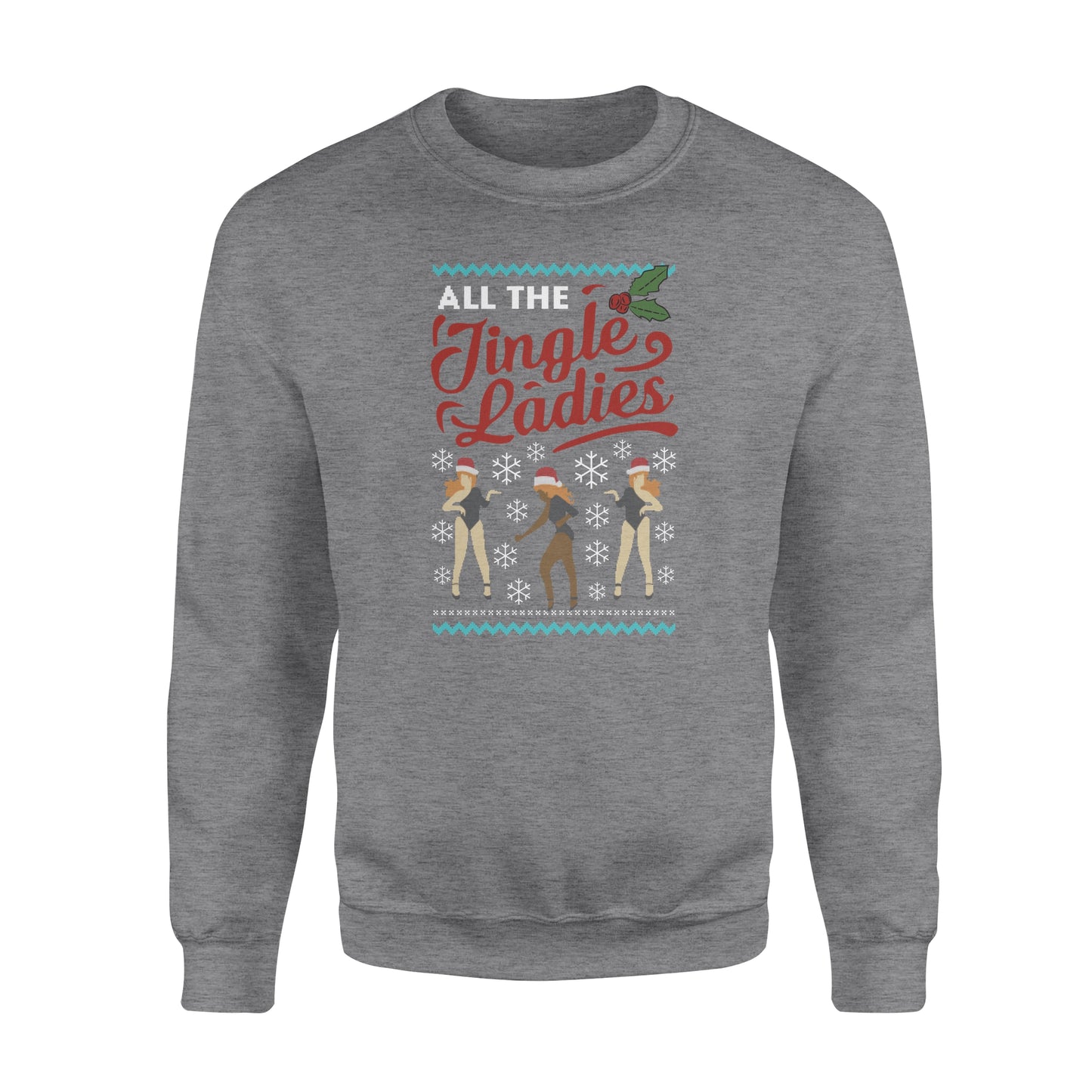 All The Jingle Ladies Christmas funny sweatshirt gifts christmas ugly sweater for men and women