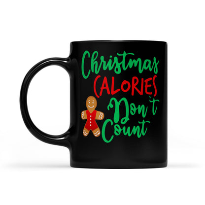 Weihnachtskalorien zählen nicht Lustige Kekse Schwarze Tasse Geschenk für Weihnachten 