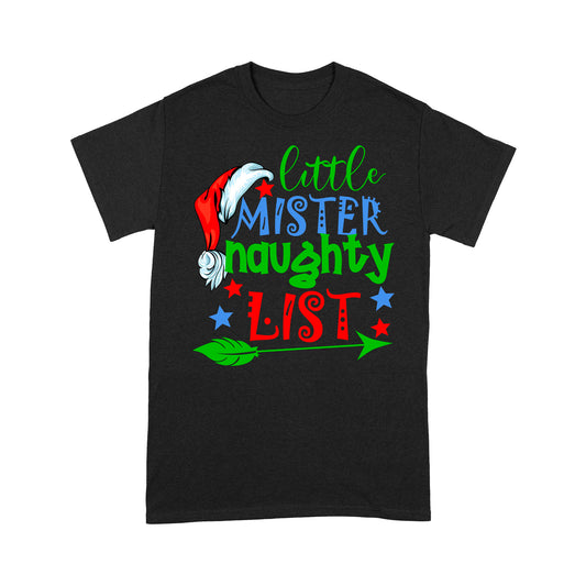 Little Mister Naughty List Lustiges Weihnachtsgeschenk T-Shirt Geschenk für Weihnachten