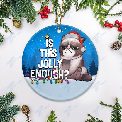 Christmas Is This Jolly Enough Ornament, Christmas Gift, Christmas Decoration
