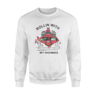 Rollin with my Gnomies - funny sweatshirt gifts christmas ugly sweater for men and women