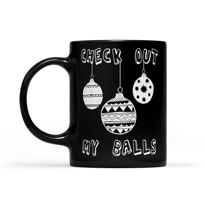 Lustiges Weihnachtsgeschenk mit Aufschrift „Check Out My Balls“, schwarze Tasse, Geschenk für Weihnachten 