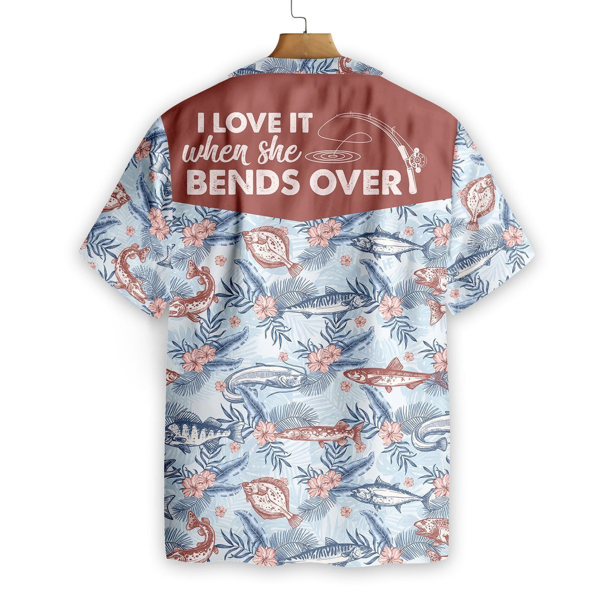 Love It When She Bends Over Fishing Pattern Hawaiian Shirt, Hawaiian Shirt Gift, Christmas Gift