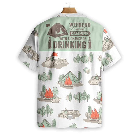 Great Hawaiian Shirt Weekend Forecast Camping With A Chance Of Drinking, Hawaiian Shirt Gift, Christmas Gift