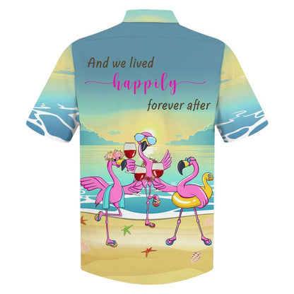 Flamingo And We Lived Happily Forever After Pattern Hawaiian Shirt, Hawaiian Shirt Gift, Christmas Gift