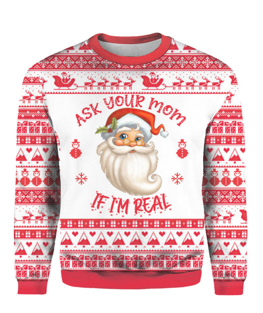 Ask Your Mom If Im Real Santa Claus Ugly Christmas Sweater,Christmas Ugly Sweater,Christmas Gift,Gift Christmas 2022
