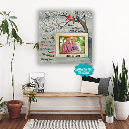 Personalized Memorial Sympathy Picture Frame, in Loving Memory Those Who We Love Don’t Go Away They Walk Beside Us, Custom Frame Holds