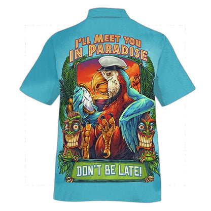 Custom I'll Meet You In Paradise Pattern Hawaiian Shirt, Hawaiian Shirt Gift, Christmas Gift