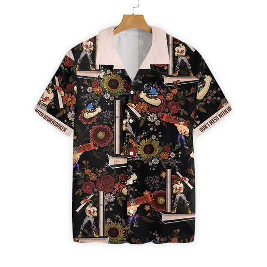 Do Not Mess With Ironworker Colorful Florals Design Hawaiian Shirt, Hawaiian Shirt Gift, Christmas Gift