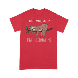 Don't Wake Me Up I'm Hibernating Funny Sleeping Sloth Tee Shirt Gift For Christmas