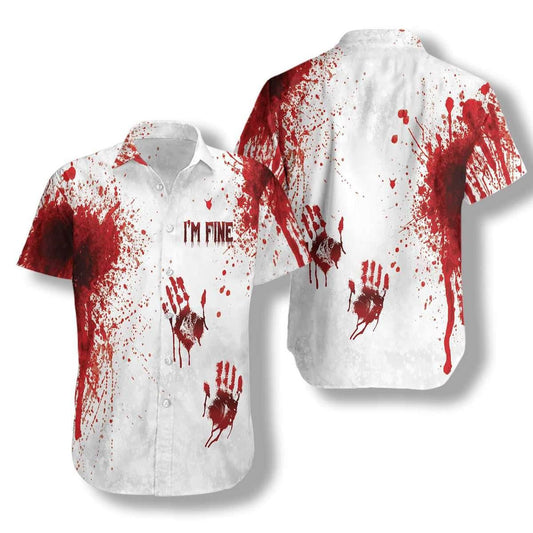 Horror Halloween Blood Splatter I'm Fine Hawaiian Shirt,Hawaiian Shirt Gift, Christmas Gift