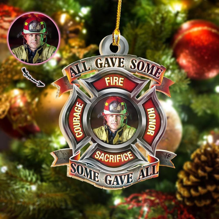 All Gave Some Some Gave All Fire Firefighter Custom Ornament, Christmas Ornament Gift, Christmas Gift, Christmas Decoration