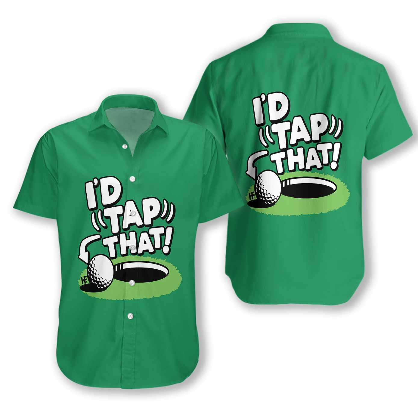 I'd Tap That Golf Ball Pattern Green Version Hawaiian Shirt, Hawaiian Shirt Gift, Christmas Gift