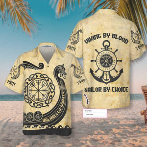 Viking By Blood Sailor by Choice Valhallla Awaits Personalized Hawaiian Shirt, Hawaiian Shirt Gift, Christmas Gift