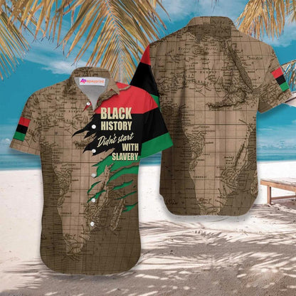 Black History Didn't Start With Slavery Pattern Hawaiian Shirt, Hawaiian Shirt Gift, Christmas Gift