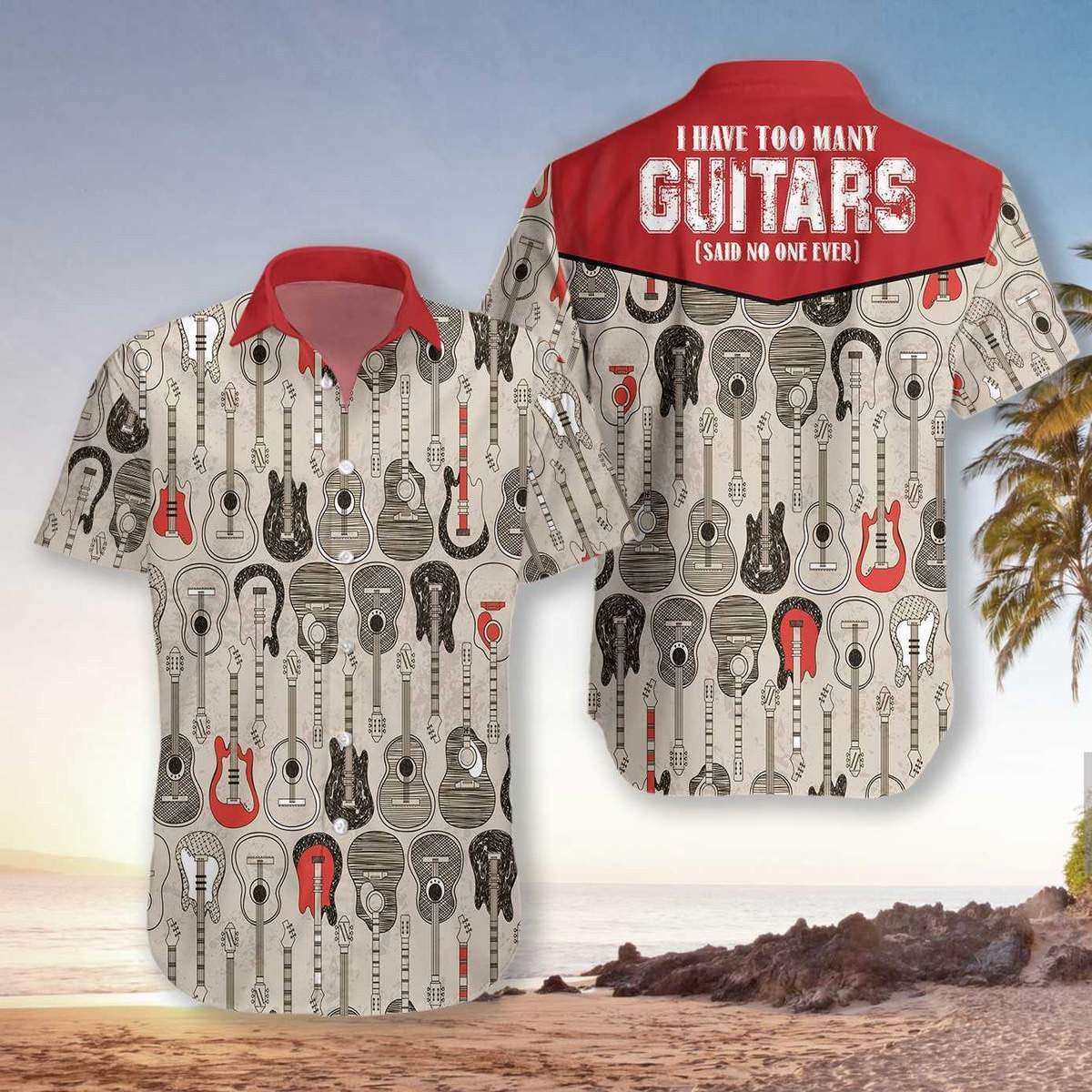 I Have Too Many Guitars Background Hawaiian Shirt,Hawaiian Shirt Gift, Christmas Gift