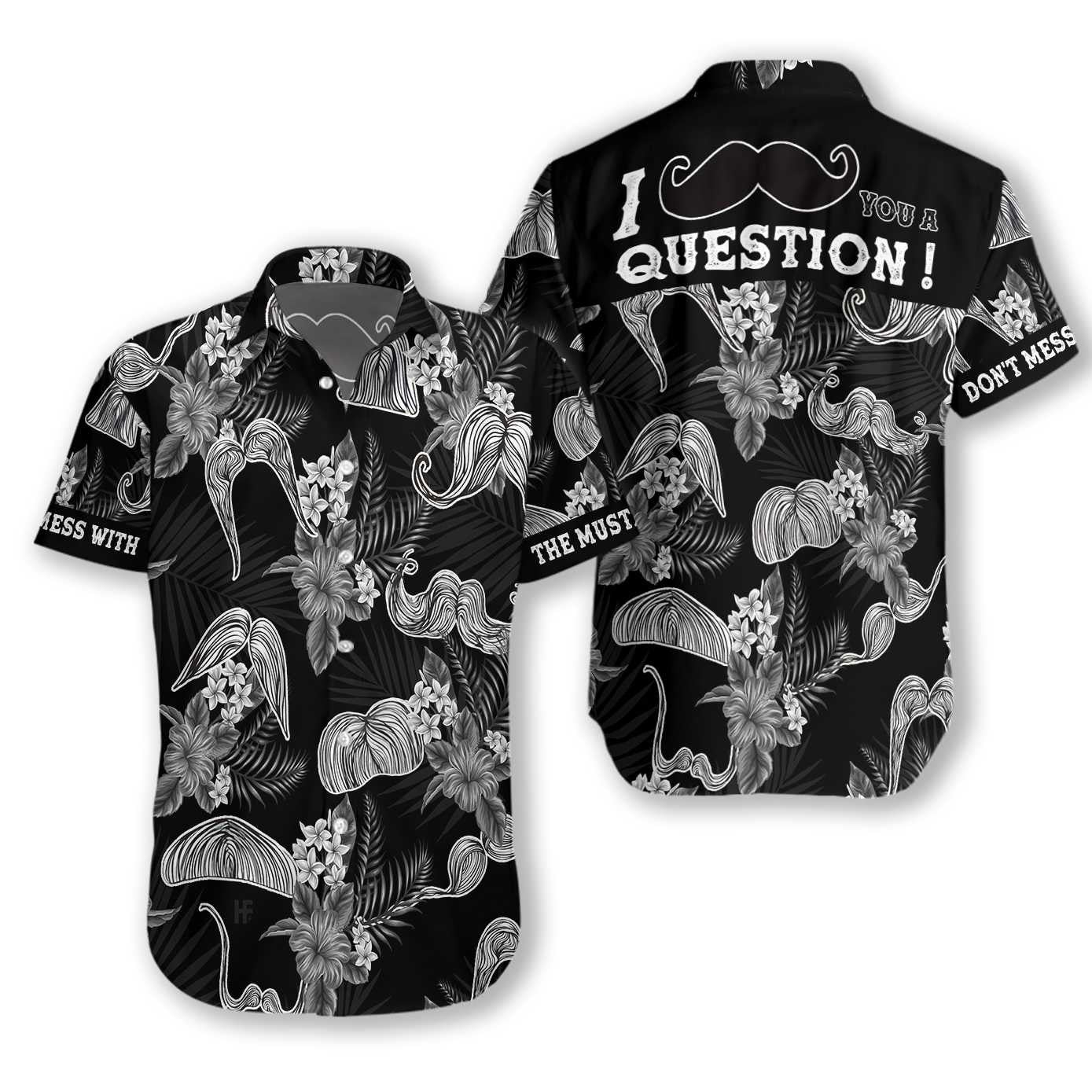 Don't Mess With The Mustache Black And White Theme Hawaiian Shirt, Hawaiian Shirt Gift, Christmas Gift