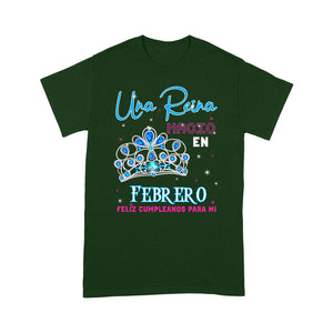 Una Reina Nacio En Febrero Feliz Cumpleanos Para Mi T-Shirt - Standard T-shirt Tee Shirt Gift For Christmas