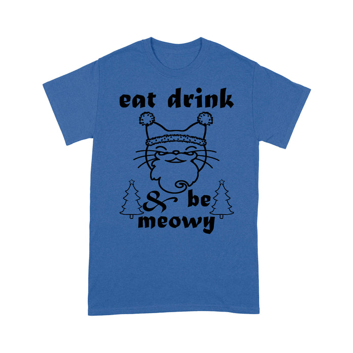 Eat Drink And Meowy Funny Christmas Family Tee Shirt Gift For Christmas