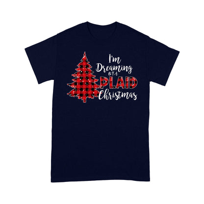 I'm Dreaming Of A Plaid Christmas Funny Buffalo Plaid.  Tee Shirt Gift For Christmas