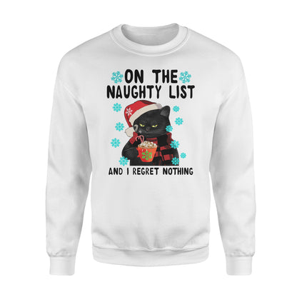 On the naughty list and i regret nothing - funny sweatshirt gifts christmas ugly sweater for men and women