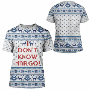 3D I Dont Know Margo National Lampoons Christmas Vacation Ugly Sweater Custom Tshirt Hoodie Apparel