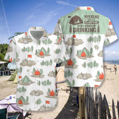 Great Hawaiian Shirt Weekend Forecast Camping With A Chance Of Drinking, Hawaiian Shirt Gift, Christmas Gift