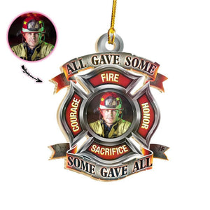 All Gave Some Some Gave All Fire Firefighter Custom Ornament, Christmas Ornament Gift, Christmas Gift, Christmas Decoration