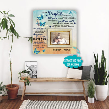 To my daughter i want you to believe deep in your heart Mother & Daughter Engraved Wood Picture Frame Gift For Mother's Day