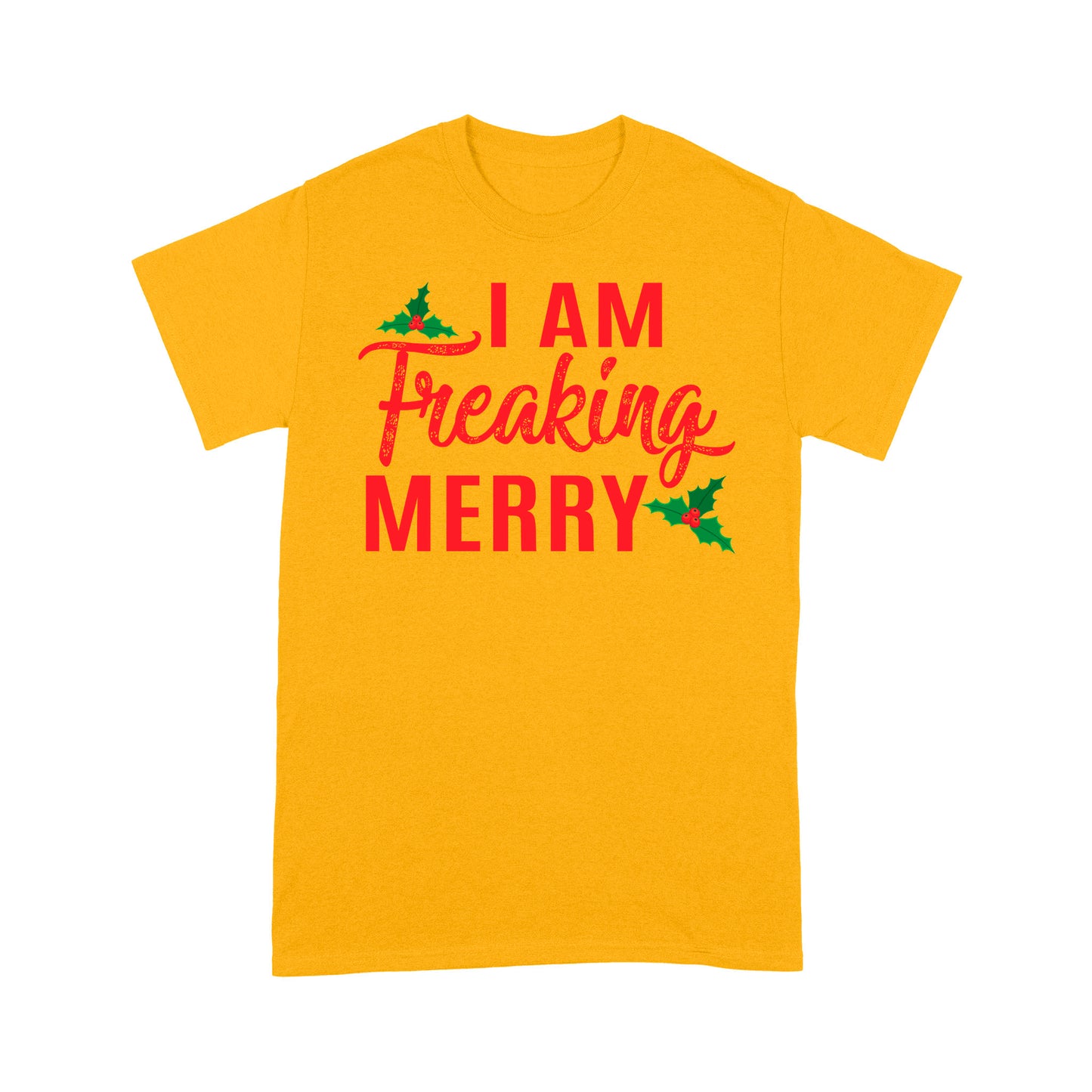 I'm Freaking Merry Funny Christmas  Tee Shirt Gift For Christmas