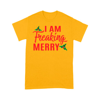 I'm Freaking Merry Funny Christmas  Tee Shirt Gift For Christmas