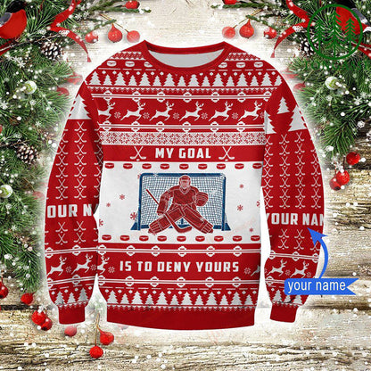 Hockey Goalie My Goal Is To Deny Yours Sweater, Christmas Ugly Sweater, Christmas Gift, Gift Christmas 2024