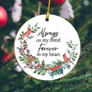 Always On My Mind Forever In My Heart Cardinal Ornament, Christmas Ornament Gift, Christmas Gift, Christmas Decoration