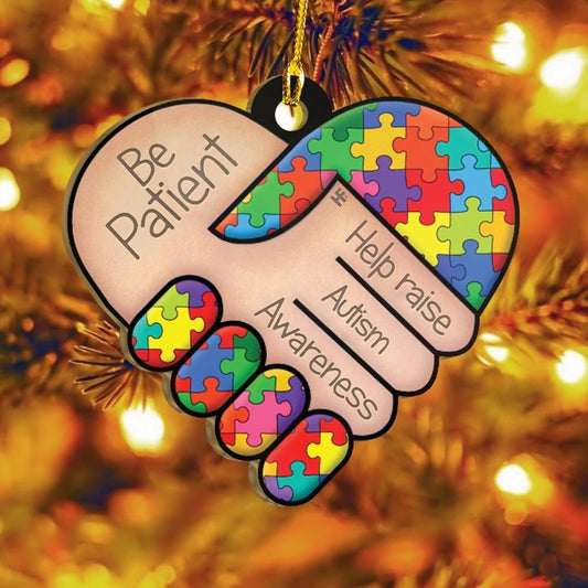 Be Patient Autism Awareness Ornament, Christmas Ornament Gift, Christmas Gift, Christmas Decoration
