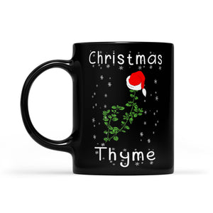 Funny Christmas Gift - Christmas Thyme Christmas Theme Pun.  Black Mug Gift For Christmas