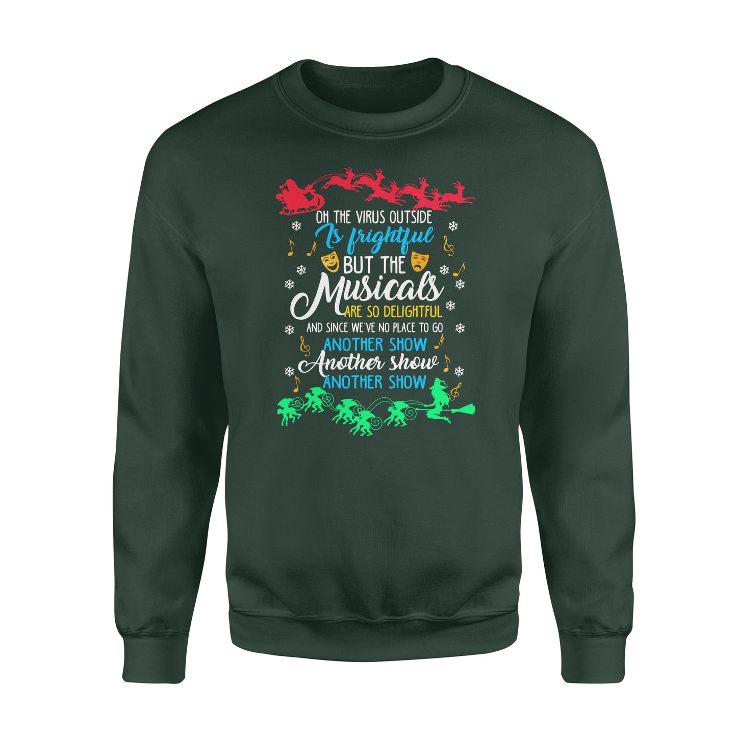 Oh, das Virus draußen ist furchtbar, aber die Musicals sind so entzückend – Lustiges Sweatshirt, Weihnachtsgeschenk, hässlicher Pullover für Männer und Frauen 