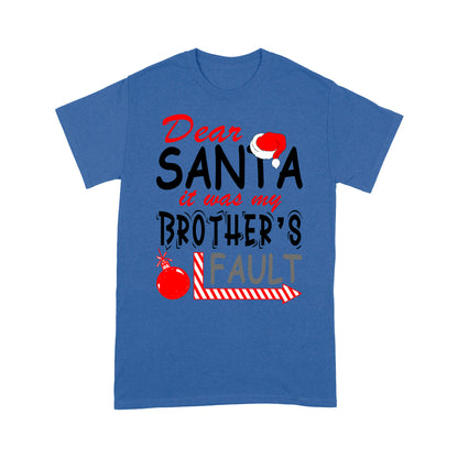 Funny Christmas Gift - Dear Santa It Was My Brother's Fault  Tee Shirt Gift For Christmas