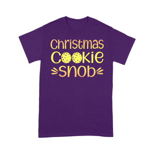 Christmas Cookies Snob Funny Christmas Tee Shirt Gift For Christmas