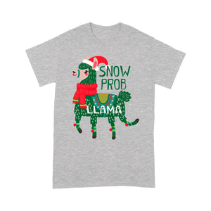 Snow Prob-Llama Funny Christmas Gift - Standard T-shirt  Tee Shirt Gift For Christmas