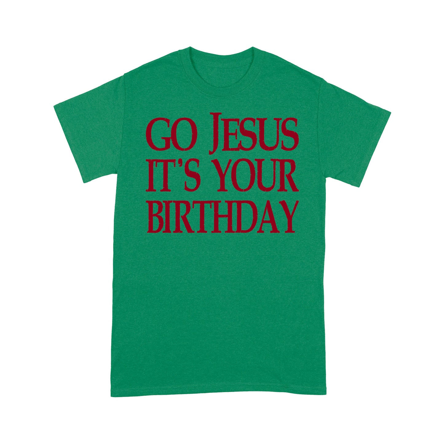 Go Jesus It's Your Birthday Funny Christmas Gift Tee Shirt Gift For Christmas