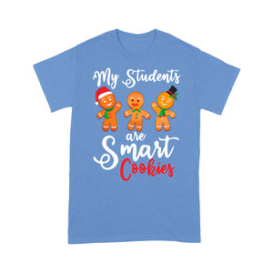 My Students Are Smart Cookies Funny Christmas Teachers  Tee Shirt Gift For Christmas